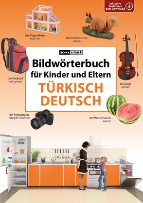 Bildwörterbuch für Kinder und Eltern Türkisch-Deutsch von Jourist,  Igor