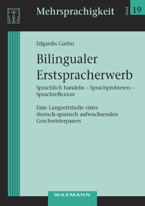 Bilingualer Erstspracherwerb von Garlin,  Edgardis