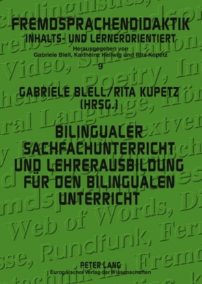 Bilingualer Sachfachunterricht und Lehrerausbildung für den bilingualen Unterricht von Blell,  Gabriele, Kupetz,  Rita