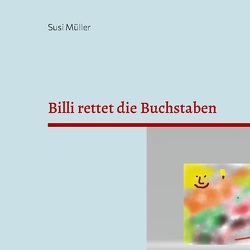 Billi rettet die Buchstaben von Müller,  Susi