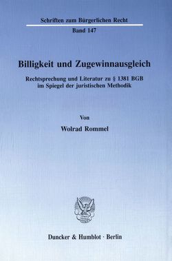 Billigkeit und Zugewinnausgleich. von Rommel,  Wolrad