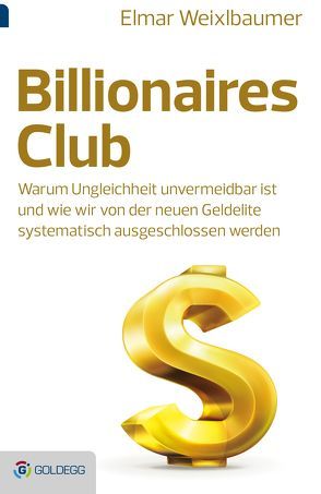 Billionaires Club von Weixlbaumer,  Elmar