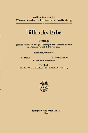 Billroths Erbe von Denk,  W.