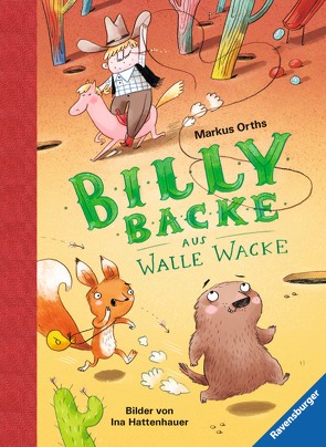 Billy Backe aus Walle Wacke von Hattenhauer,  Ina, Orths,  Markus
