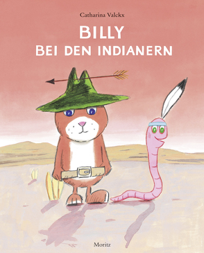 Billy bei den Indianern von Süßbrich,  Julia, Valckx,  Catharina