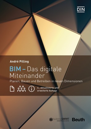 BIM – Das digitale Miteinander – Buch mit E-Book von Pilling,  André