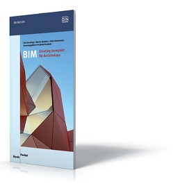 BIM – Einstieg kompakt für Architekten – Buch mit E-Book von Hennings,  Dirk, Mombour,  Moritz, Przybylo,  Jakob