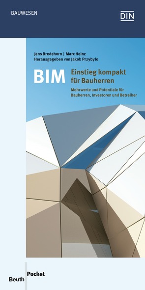 BIM – Einstieg kompakt für Bauherren von Bredehorn,  Jens, Heinz,  Marc, Przybylo,  Jakob