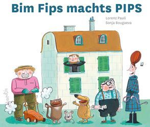 Bim Fips machts PIPS von Bougaeva,  Sonja, Pauli,  Lorenz