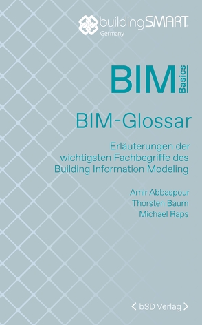 BIM-Glossar von Abbaspour,  Amir, Baum,  Thorsten, Raps,  Michael