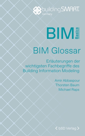 BIM-Glossar von Abbaspour,  Amir, Baum,  Thorsten, Raps,  Michael