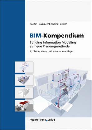 BIM-Kompendium. von Hausknecht,  Kerstin, Liebich,  Thomas