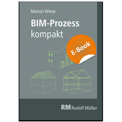 BIM-Prozess kompakt – E-Book (PDF) von Wiese,  Marion