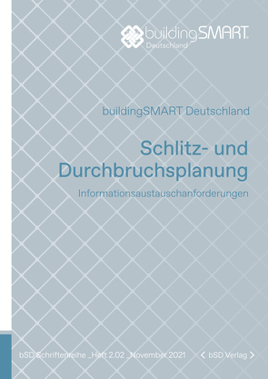 Schlitz- und Durchbruchsplanung von buildingSMART Deutschland e. V.