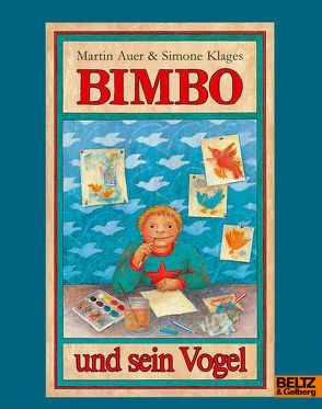 Bimbo und sein Vogel von Auer,  Martin, Klages,  Simone