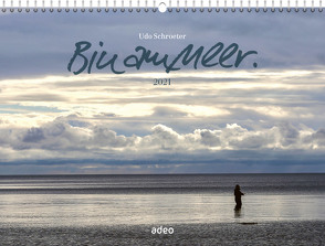 Bin am Meer 2021 – Wandkalender von Schroeter,  Udo