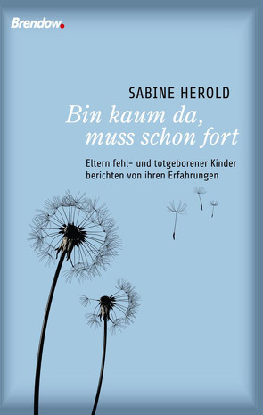 Bin kaum da, muss schon fort von Herold,  Sabine