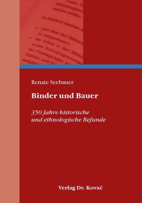Binder und Bauer von Seebauer,  Renate
