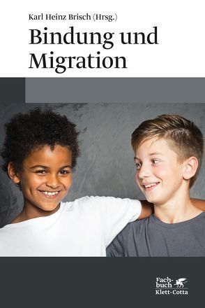 Bindung und Migration von Brisch,  Karl Heinz