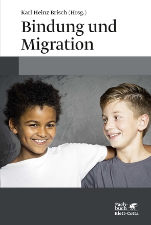 Bindung und Migration von Brisch,  Karl Heinz