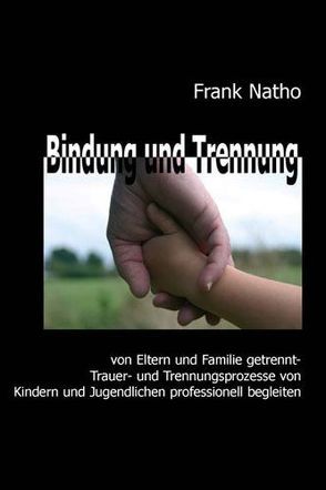 Bindung und Trennung von Natho,  Frank