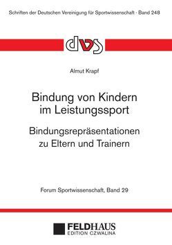 Bindung von Kindern im Leistungssport von Krapf,  Almut