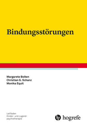 Bindungsstörungen von Bolten,  Margarete, Equit,  Monika, Schanz,  Christian Günter