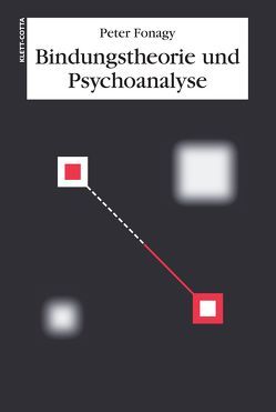Bindungstheorie und Psychoanalyse von Fonagy,  Peter, Klostermann,  Maren