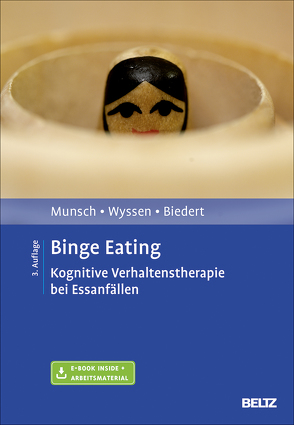 Binge Eating von Biedert,  Esther, Munsch,  Simone, Wyssen,  Andrea