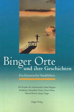 Binger Orte und ihre Geschichten von Girgis,  Samir, Rector,  Martin