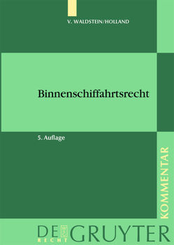 Binnenschiffahrtsrecht von Holland,  Hubert, Waldstein,  Thor v.