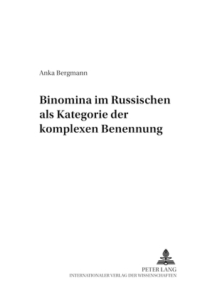 Binomina im Russischen als Kategorie der komplexen Benennung von Bergmann,  Anka