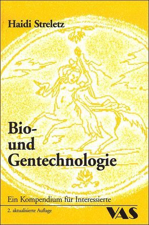 Bio- und Gentechnologie von Streletz,  Haidi