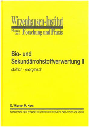 Bio- und Sekundärrohstoffbehandlung II von Kern,  Michael, Wiemer,  Klaus