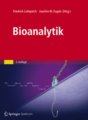 Bioanalytik von Engels,  Joachim W., Lottspeich,  Friedrich, Solodkoff,  Zettlmeier,  Lay