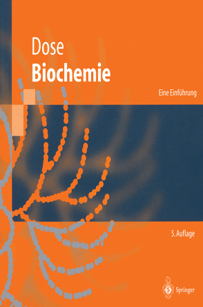 Biochemie von Bieger-Dose,  A., Dose,  Klaus