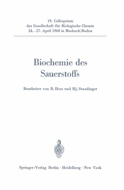 Biochemie des Sauerstoffs von Hess,  Benno, Staudinger,  H.