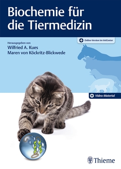 Biochemie für die Tiermedizin von Kues,  Wilfried, von Köckritz-Blickwede,  Maren
