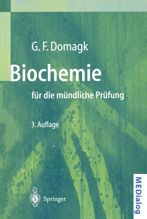 Biochemie für die mündliche Prüfung von Domagk,  Götz F.