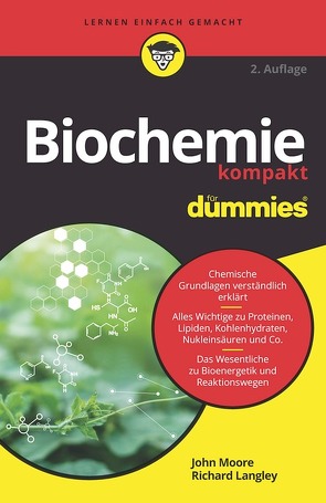 Biochemie kompakt für Dummies von Langley,  Richard, Moore,  John T.