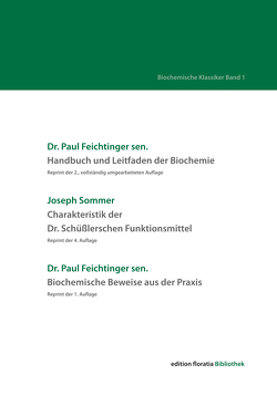 Biochemische Klassiker Band 1 von Feichtinger,  Dr. med. Paul, Sommer,  Joseph