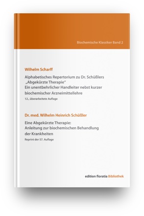 Biochemische Klassiker Band 2 von Scharff,  Wilhelm, Schüßler,  Dr. med. Wilhelm Heinrich
