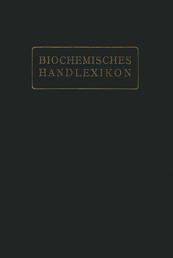 Biochemisches Handlexikon von Abderhalden,  Emil, Zemplén,  Géza