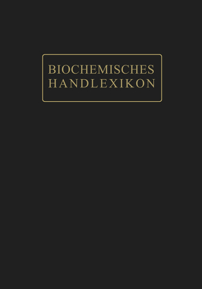 Biochemisches Handlexikon von Abderhalden,  Emil, Mahn,  Herbert, Rossner,  Ernst, Sickel,  Hans