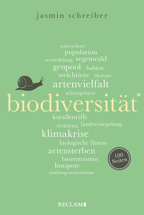 Biodiversität. 100 Seiten von Schreiber,  Jasmin