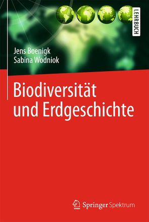 Biodiversität und Erdgeschichte von Boenigk,  Jens, Wodniok,  Sabina