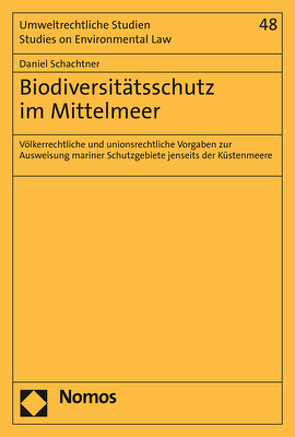Biodiversitätsschutz im Mittelmeer von Schachtner,  Daniel