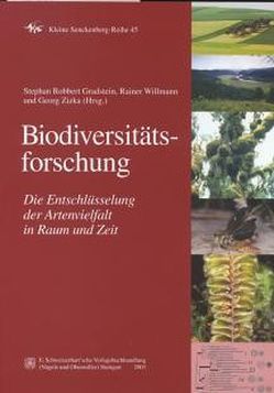 Biodiversitätsforschung – Die Entschlüsselung der Artenvielfalt in Raum und Zeit von Gradstein,  Stephan R, Willmann,  Rainer, Zizka,  Georg