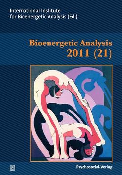 Bioenergetic Analysis von Allard,  James L., Clauer,  Jörg, Guest,  Diana, Hilton,  Robert, Klopstech,  Angela, Koemeda-Lutz,  Margit, Lewis,  Robert A., Neal,  Linda, Schroeter,  Vincentia, Watman,  Walt