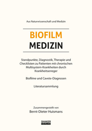 Biofilm Medizin von Huismans,  Bernt-Dieter